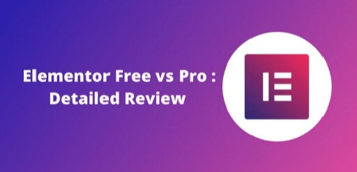 Elementor Free Vs Pro Detailed Review Myblogmaster